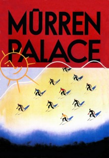 Murren Palace: Skiing at Sunset 1935