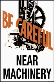 Be Careful Near Machinery 2006