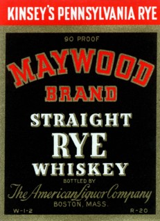 Maywood Brand Straight Rye Whiskey