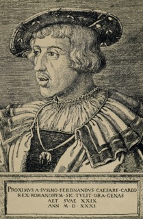 Ferdinand I (1503-1564). Holy Roman Emperor from 1558-1564. Portrait of Ferdinand in 1531. Engraving