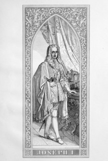 Joseph I. (* July 26, 1678, † April 17, 1711) from the House of Habsburg and from 1705 to 1711 Emperor of the Holy Roman Empire, King of Bohemia, Croatia and Hungary  /  Joseph I. (* 26. Juli 1678; † ...