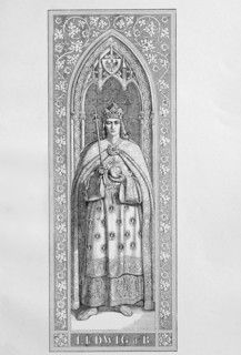 from the House of Wittelsbach was from 1314 Roman-German king and from 1328 Emperor of the Holy Roman Empire, Louis IV, Ludwig of Bavaria, († October 11, 1347 * 1282)  /  Ludwig IV, Ludwig der Bayer, ...