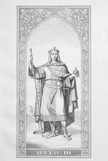 Otto III. (* July 980, † 24 January 1002) was of the house of the Ottos from 983 Roman German king and emperor from 996  /  Otto III. (* Juli 980; † 24. Januar 1002) aus dem Haus der Ottonen war ab 98...