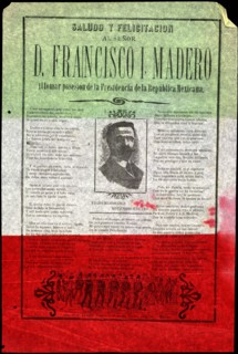 Saludo y felicitación al Señor D. Francisco I. Madero al tomar posesión de la presidencia de la República Mexicana circa 1911.