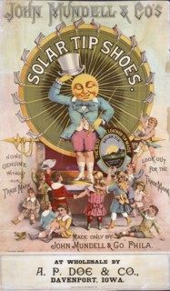 John Mundell & Co's solar tip shoes Made only by John Mundell & Co. Phila. circa 1889.