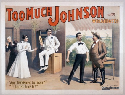 Too much Johnson with William Gillette. circa 1894 .