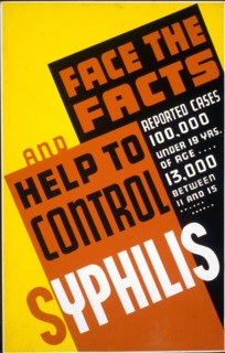Face the facts and help to control syphilis Reported cases 100,000 under 19 yrs. of age ... 13,000 between 11 and 15. circa 1941.