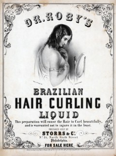 Dr. Roby's Brazilian hair curling liquid advertisement circa 1847.