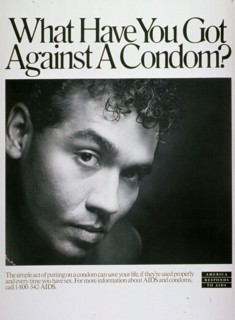 1980s AIDS Poster - What have you got against a condom?.