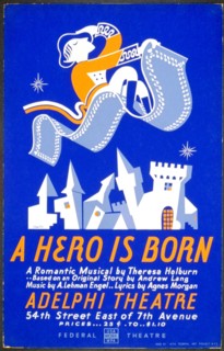 A hero is born' A romantic musical by Theresa Holburn