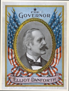 For Governor Elliot Danforth ca. 1898