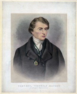 Very Rev. Theobald Mathew. Apostle of temperance