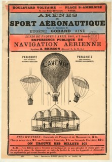 Broadside announcing an aeronautics exhibition organized under the direction of balloonist Eugene Godard and held in Paris in 1885. Includes pic of the balloonL'Avenir