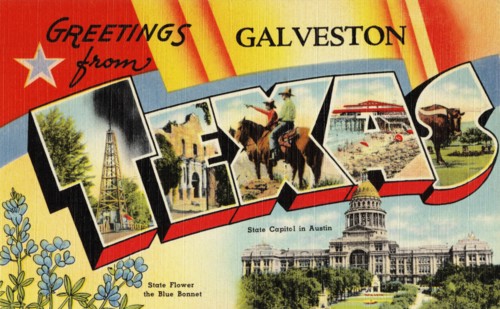 Greetings from Galveston, Texas