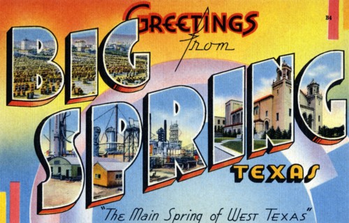 Greetings from Big Spring, Texas