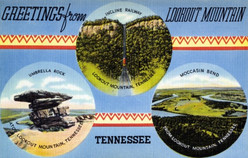 Greetings from Lookout Mountain, Tennessee