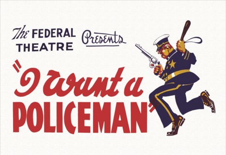 I want a Policeman