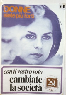 Women you are stronger, with your vote changed society, political manifesto p.c.i., 1975