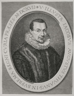 Jacques Auguste de Thou (1553-1617). French Latinist, poet, historian, bibliophile, and