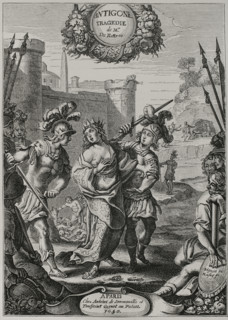 Antigone"". Tragedy in five acts in verse, written by French playwright and poet Jean de Rotrou